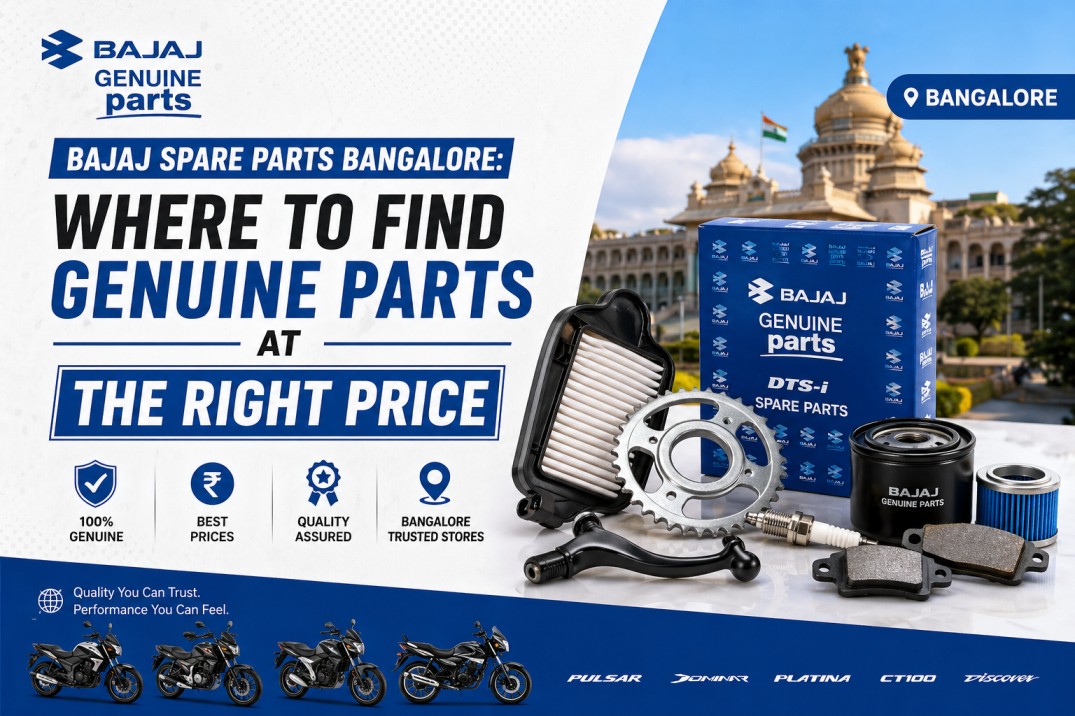 Bajaj Spare Parts Bangalore: Where to Find Genuine Parts at the Right Price
