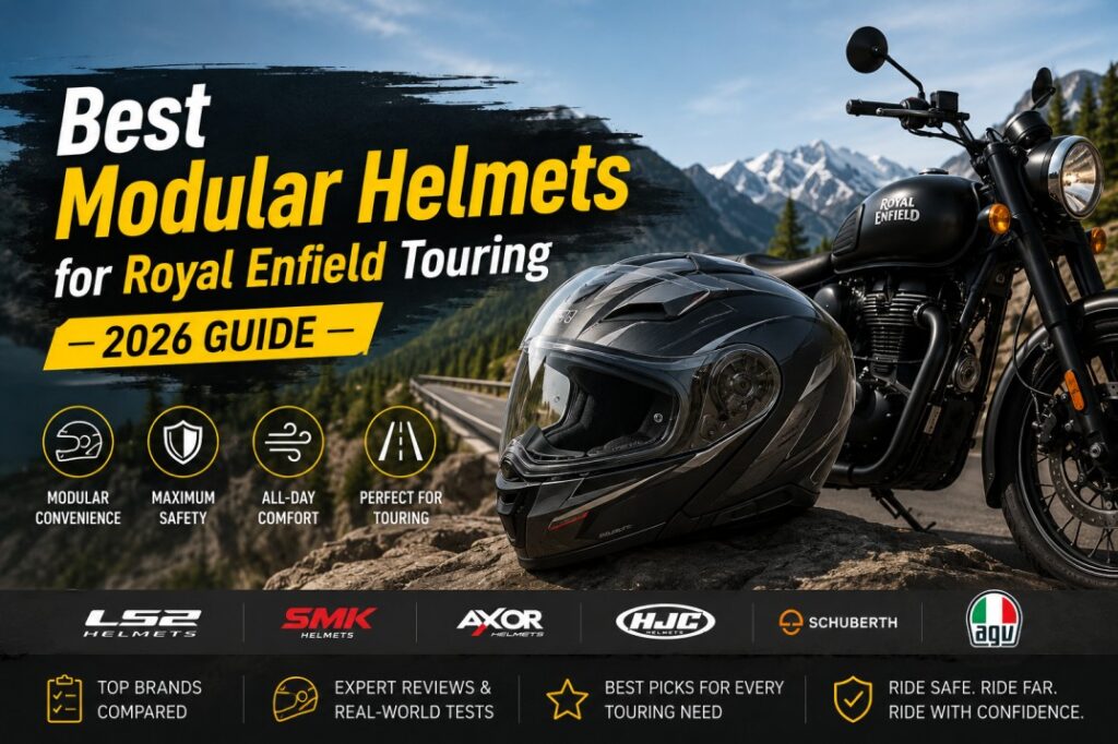 Best Modular Helmets for Royal Enfield Touring — 2026 Guide