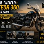 Royal Enfield Meteor 350 Price in India – Is It Still the Best Cruiser Under ₹2.5 Lakh?