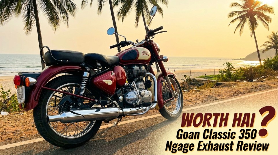 Goan Classic 350 Ngage Exhaust Review—Worth Hai?